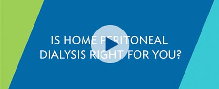 Watch to learn if peritoneal dialysis is right for you.